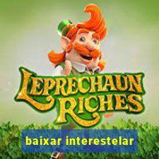 baixar interestelar